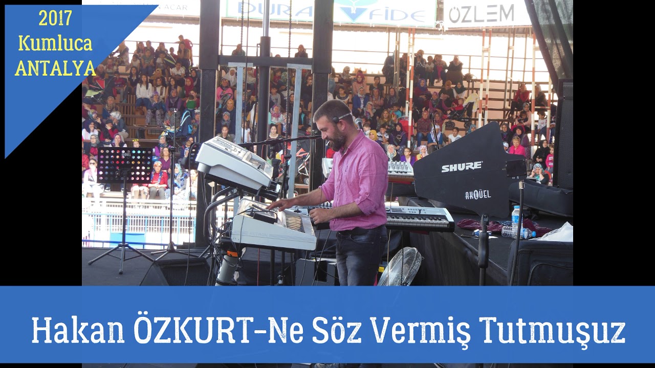 HAKAN ÖZKURT Ne Söz Vermiş Tutmuşuz
