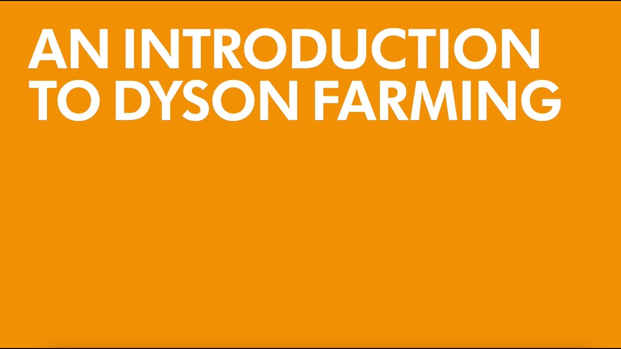 Introduction to Dyson Farming
