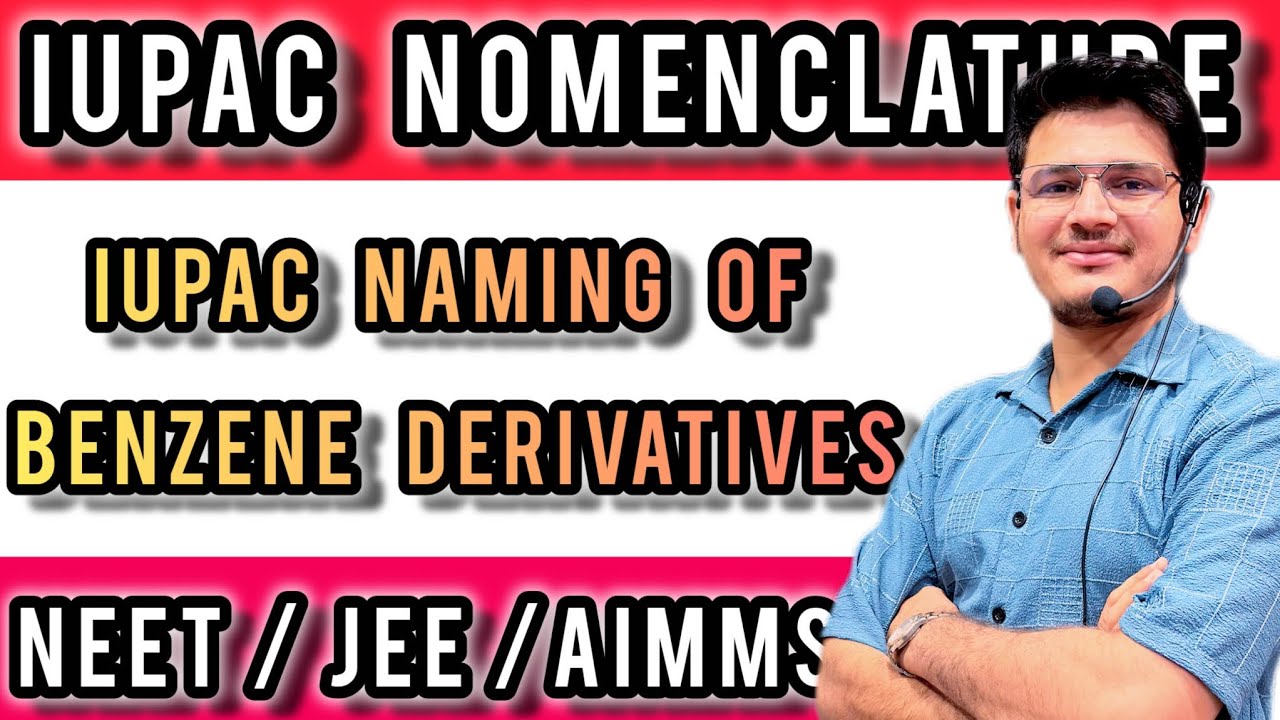 IUPAC Naming of benzene derivatives ( IUPAC Nomenclature) By Neeraj Parmar Sir #jee #neet #chemistry