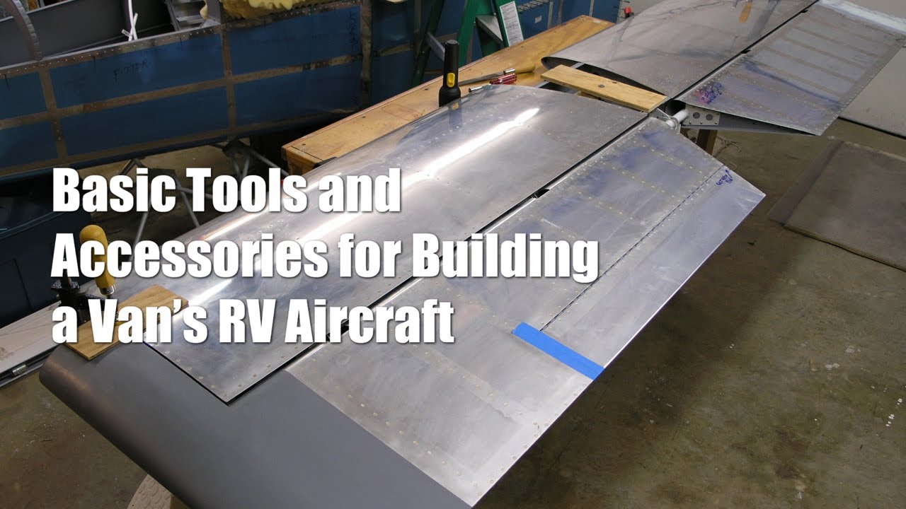 Some Basic Tools to Build a Van's Aircraft RV
