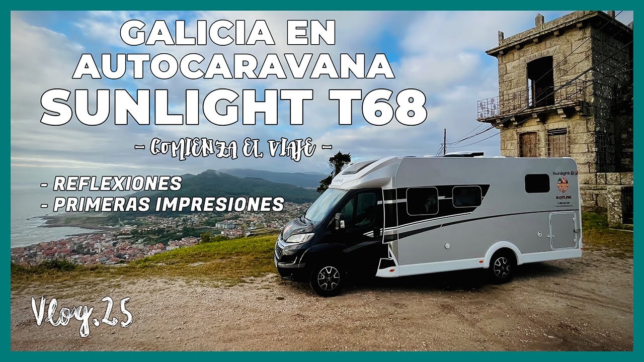 Viaje en Autocaravana SUNLIGHT T68 2023. | Astorga - Puebla de Sanabria - Santa Tecla | VLOG 25.