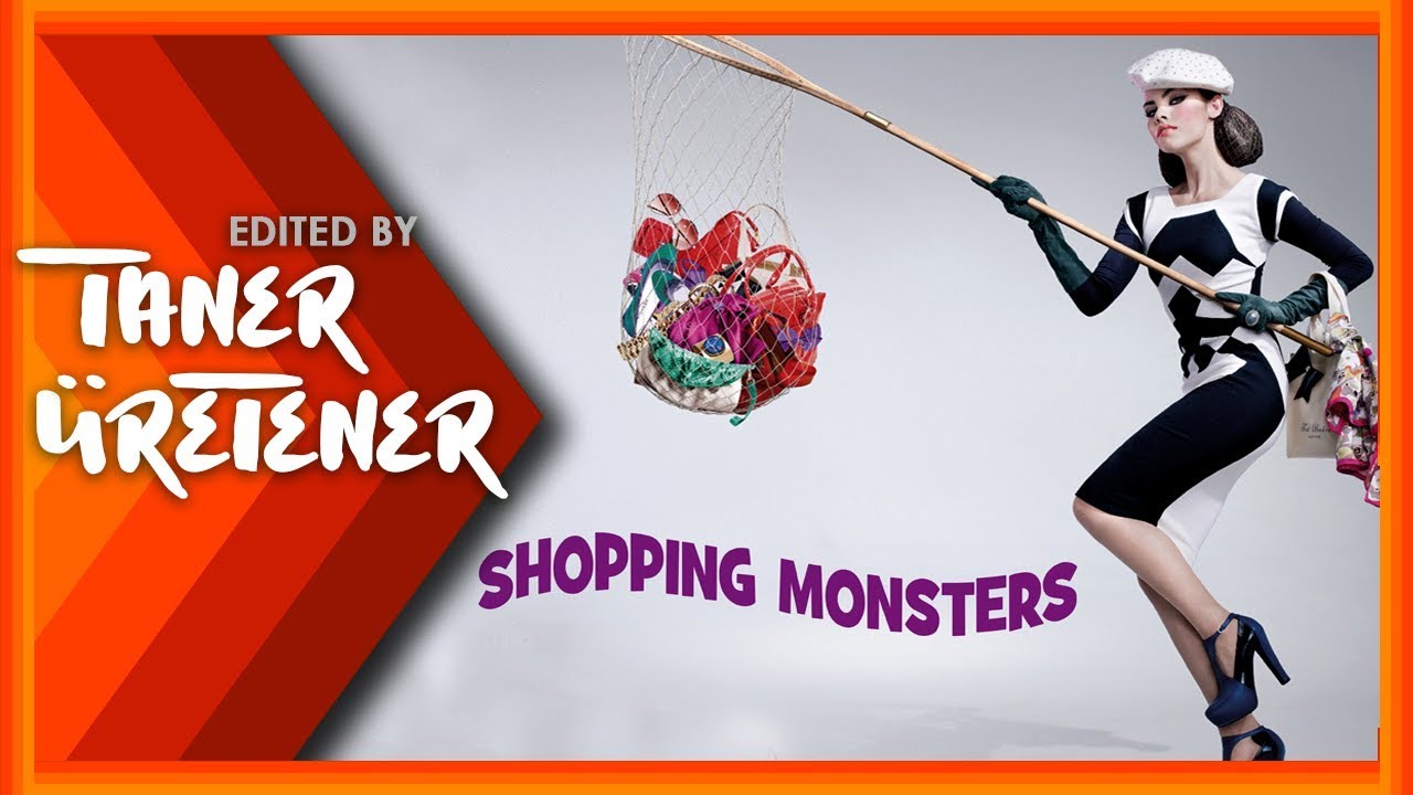 SHOPPING MONSTERS TRAILER - Edited By: Taner Uretener