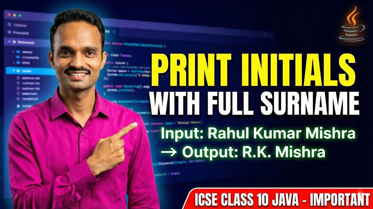 Java Program: Print Initials with Full Surname (ICSE String Handling) | Important String Programs
