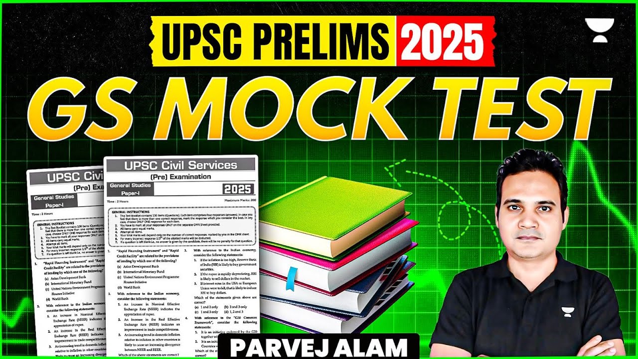 UPSC Prelims 2025: GS Mock Test Series with Solutions |  UPSC 2025 Mock Test | Parvej Alam