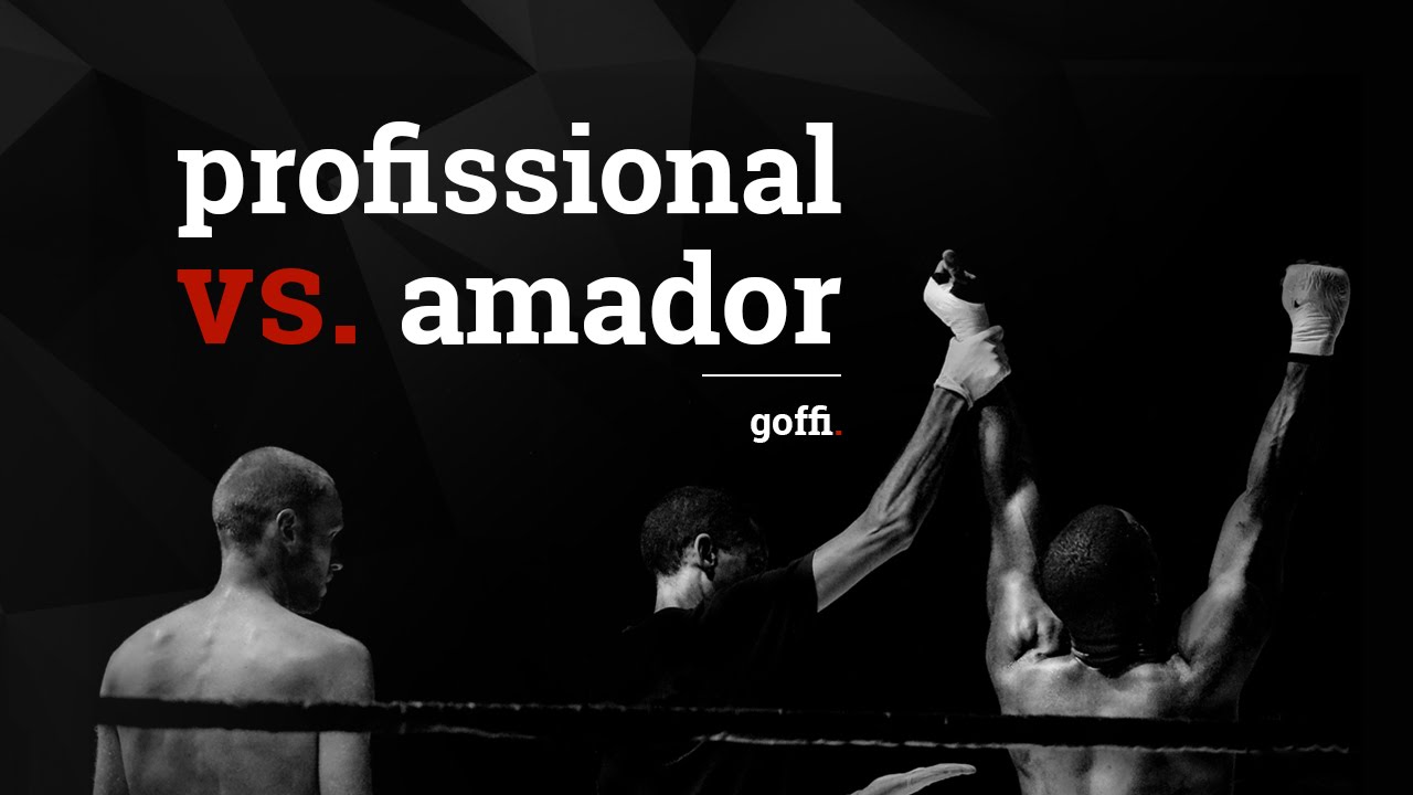 profissional vs. amador #hsmind
