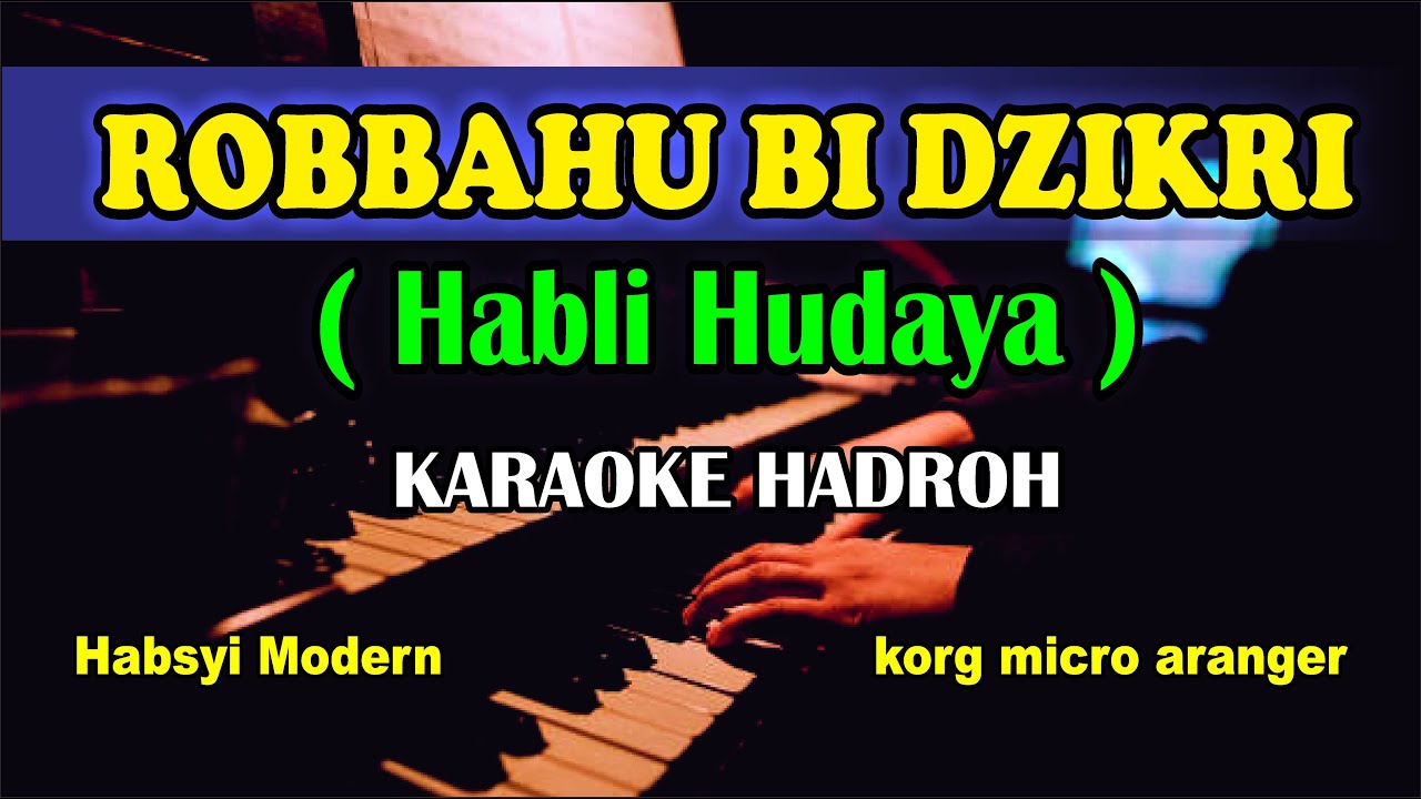 Robbahu Bidzikri |Karaoke Sholawat | Habli Hudaya ( Langitan )| Habsyi Hadroh Modern