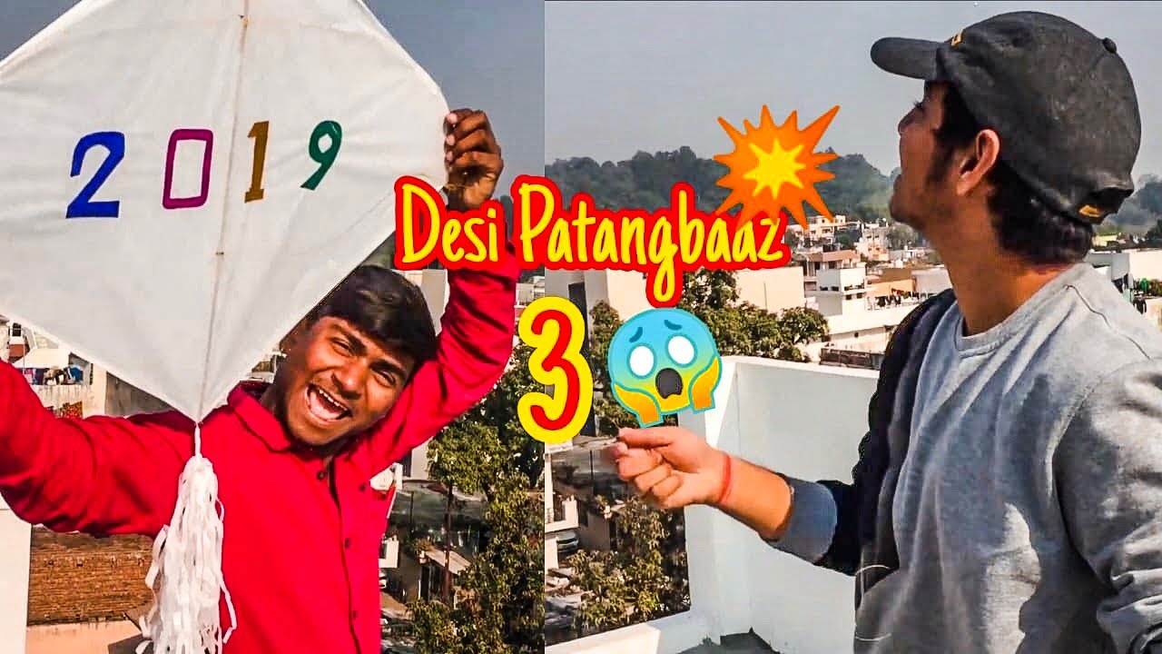 DESI PATANGBAAZ 3 | Kite Festival Don’t Mess with Desi Boys 😱 | Makar Sankranti, Uttaryan, Basant💥