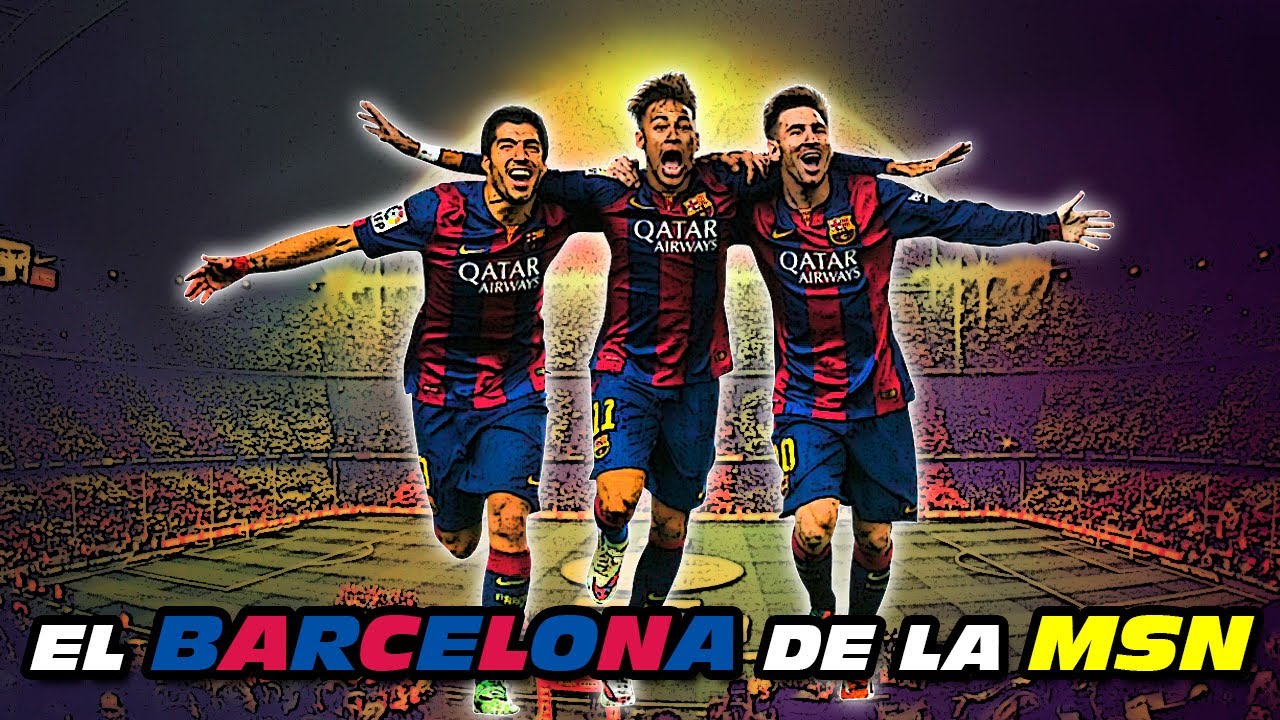 El BARCELONA de la MSN ⚽🏆👏