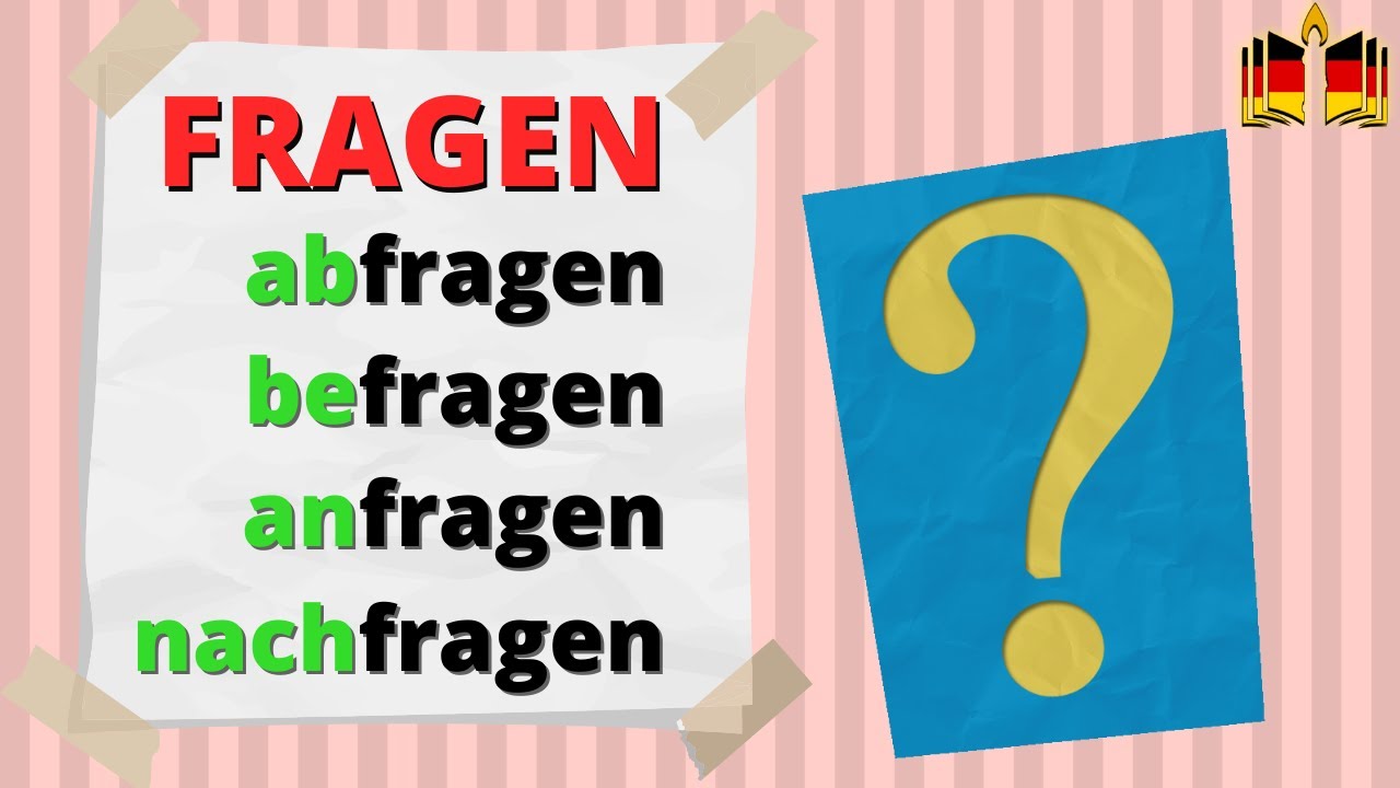|A2/B1/B2| أفعال مع بوادئها das Verb fragen