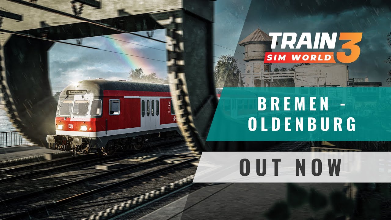 Train Sim World 3: Bahnstrecke Bremen - Oldenburg - Out Now
