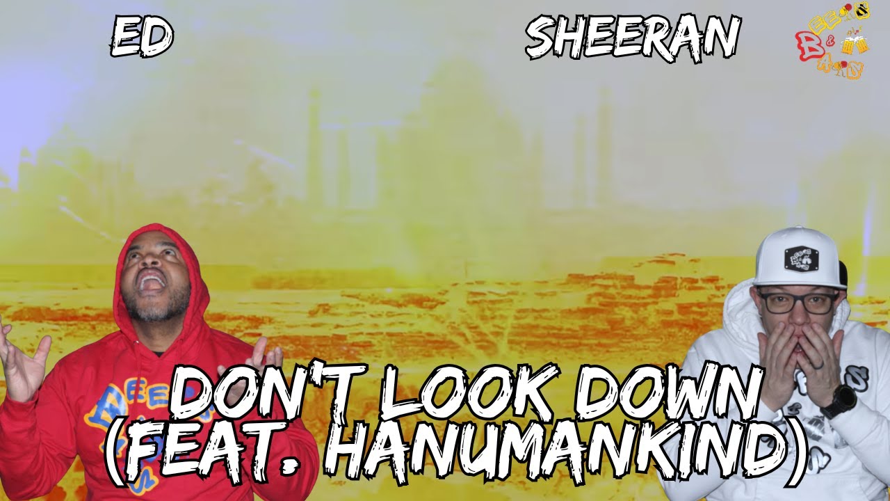 ED SHEERAN & HANUMANKIND Just CHANGED THE GAME 😱🔥 | “Don’t Look Down” Reaction — UK x INDIA UNITY!
