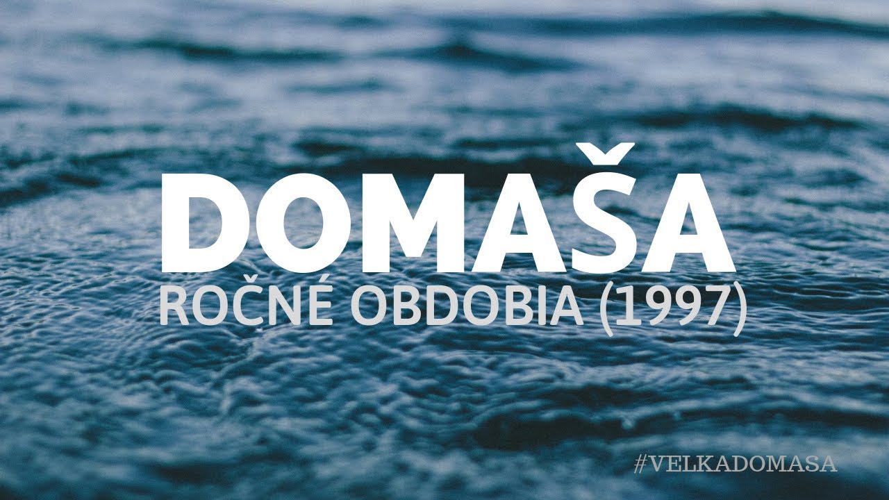 Domaša - ročné obdobia (1997)
