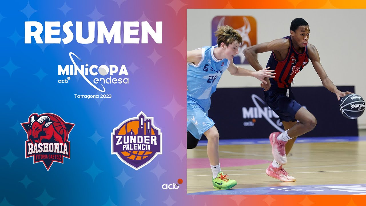 Fundación 5+11 Baskonia - Zunder Palencia (65 - 51) RESUMEN | Minicopa Endesa Tarragona 2023