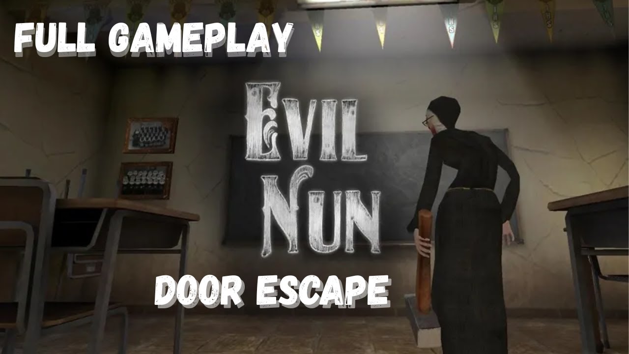 Evil Nun - Door Escape - Full Gameplay