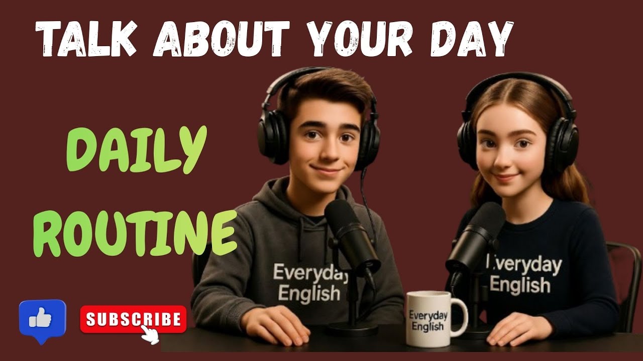 Daily Routine | English Podcast For Beginners | Talk About Your Day In English