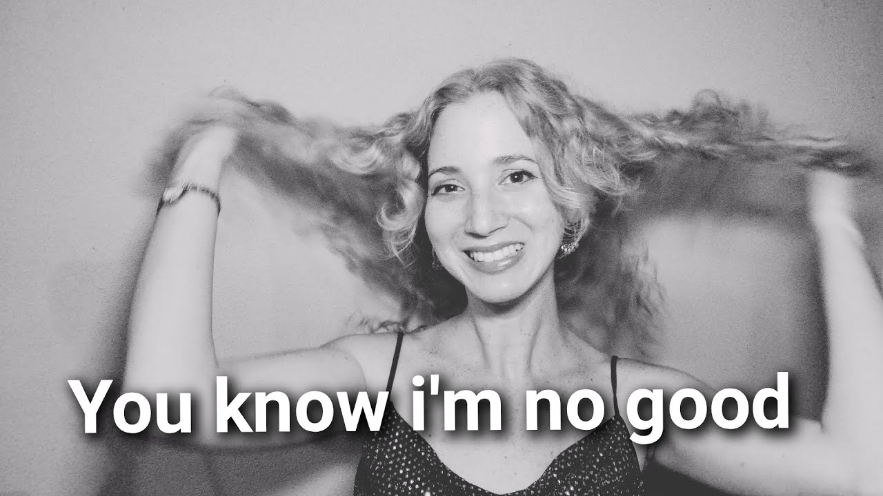 You know i'm no good _ Amy Winehouse 