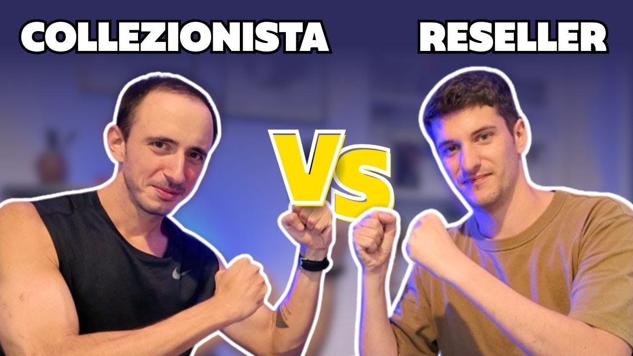 I COLLEZIONISTI ODIANO I RESELLER? - Confronto con 