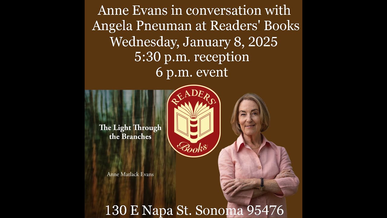 Anne Evans, author of the novel The Light Through the Branches, in conversation with Angela Pneuman
