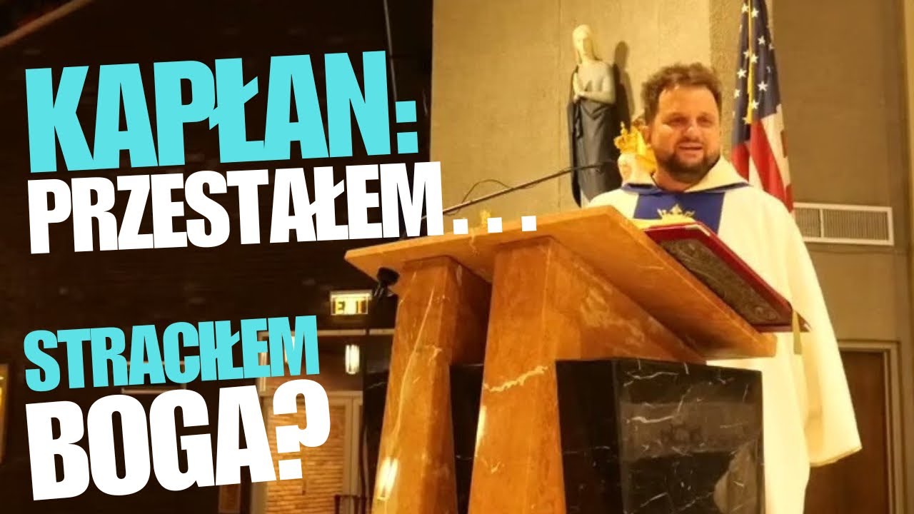 KSIĄDZ: PRZESTAŁEM WIERZYĆ! JAK TO MOŻLIWE? ZOBACZ! ks. Adam Bilski