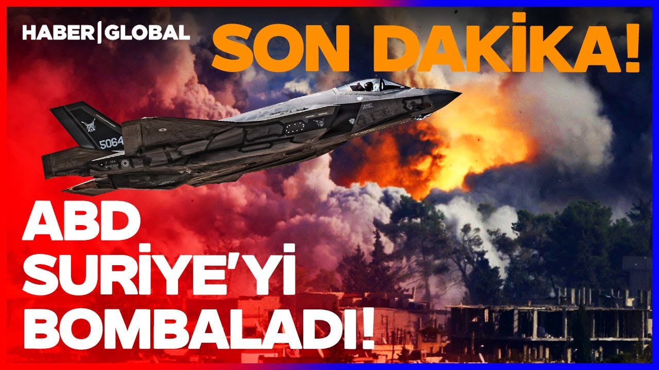 COĞRAFYA DİKEN &Uuml;ST&Uuml;NDE! ABD Ordusu Resmen Duyurdu! Hava Kuvvetleri Suriye'yi Bombaladı!