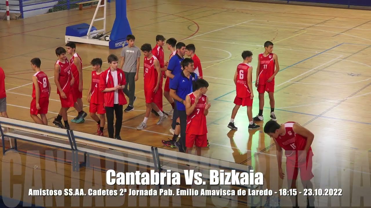 (2022.10.23) Cantabria Vs. Bizkaia - Amistoso Selecciones Cadetes de Baloncesto masculino En Laredo
