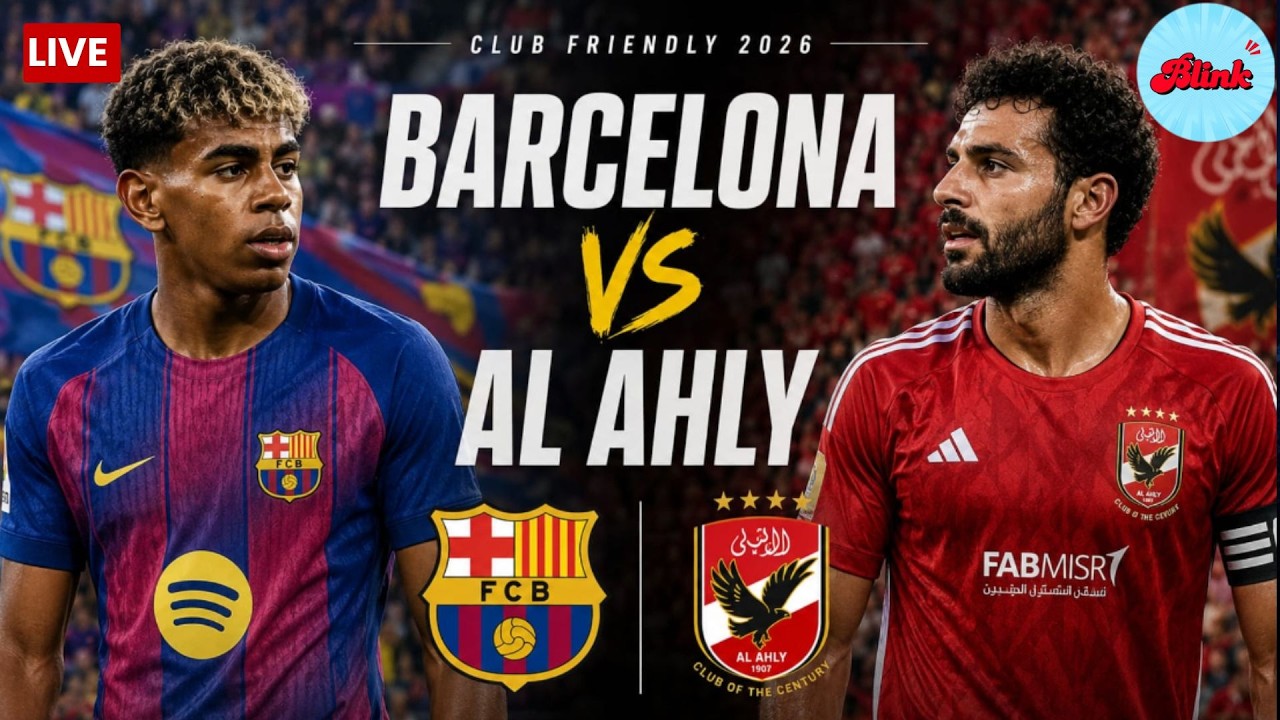 WATCH | Barcelona vs Al Ahly LIVE | Club Friendly 2026 | Joan Gamper Trophy | Camp Nou | LIVE