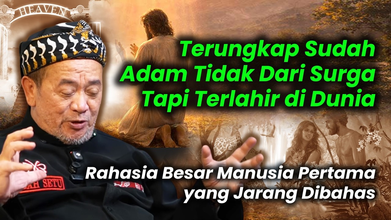 Agama Geger Bila Fakta Ini Tersebar, Adam Tidak Diturunkan Dari Surga