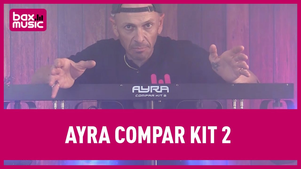 Ayra ComPar Kit 2 Review | Bax Music