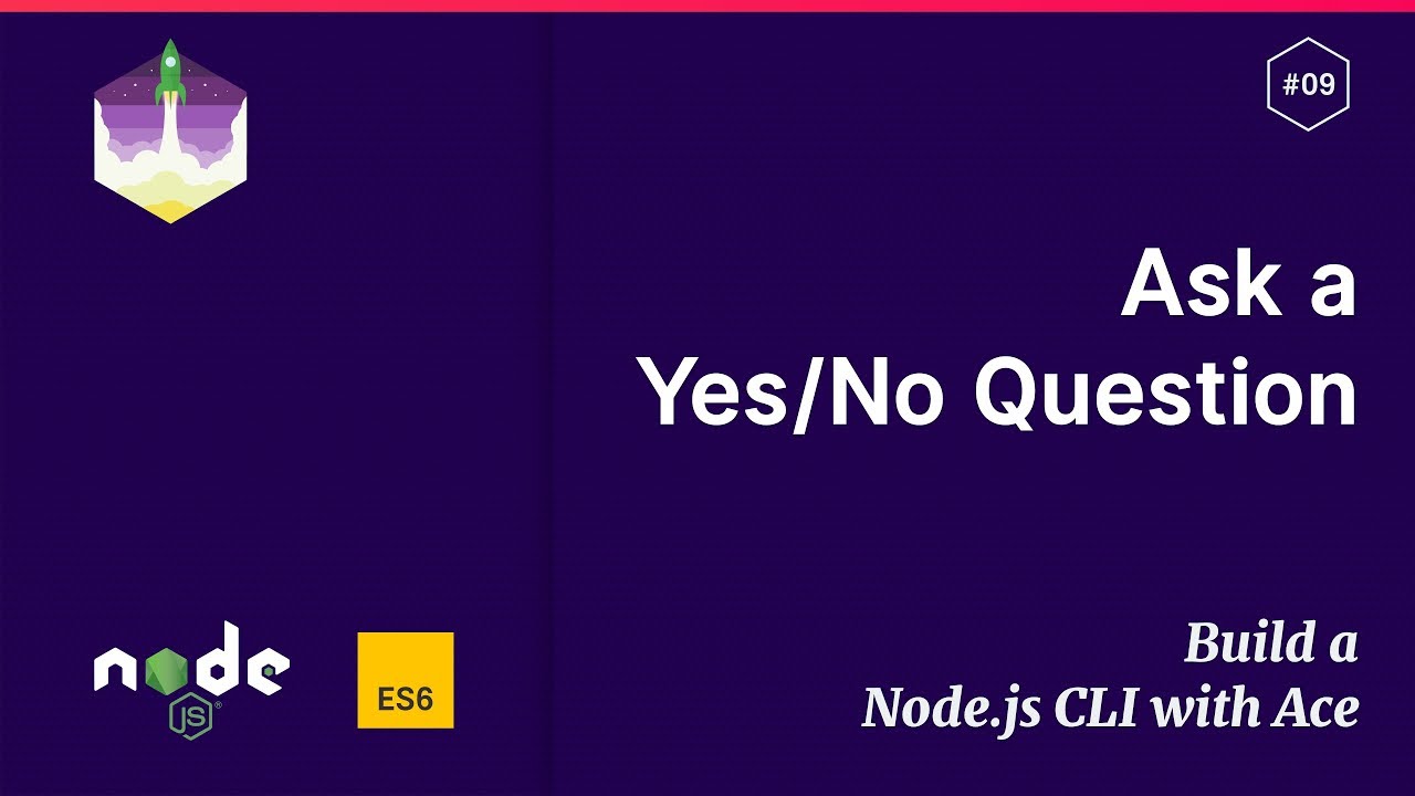 #9 Ask a Yes/No Question &mdash; Build a Node.js CLI with Ace