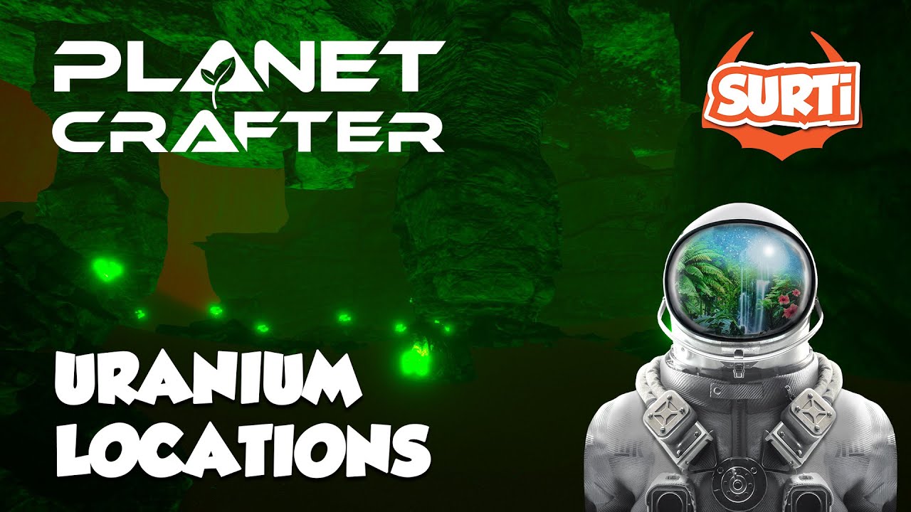 Planet Crafter Ep9 - Uranium Locations