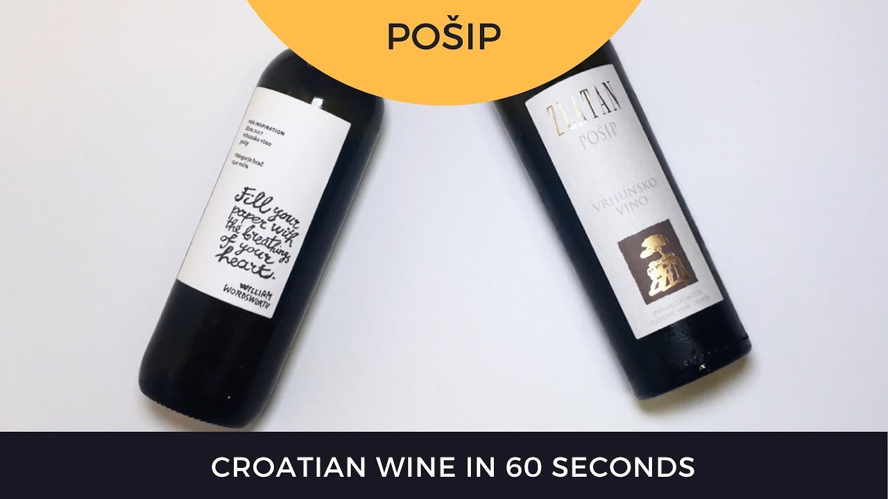 Croatian Wine in 60 Seconds: Po&scaron;ip