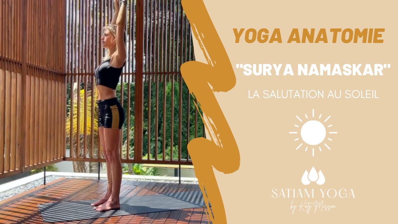 YOGA ANATOMIE - La Salutation au Soleil 
