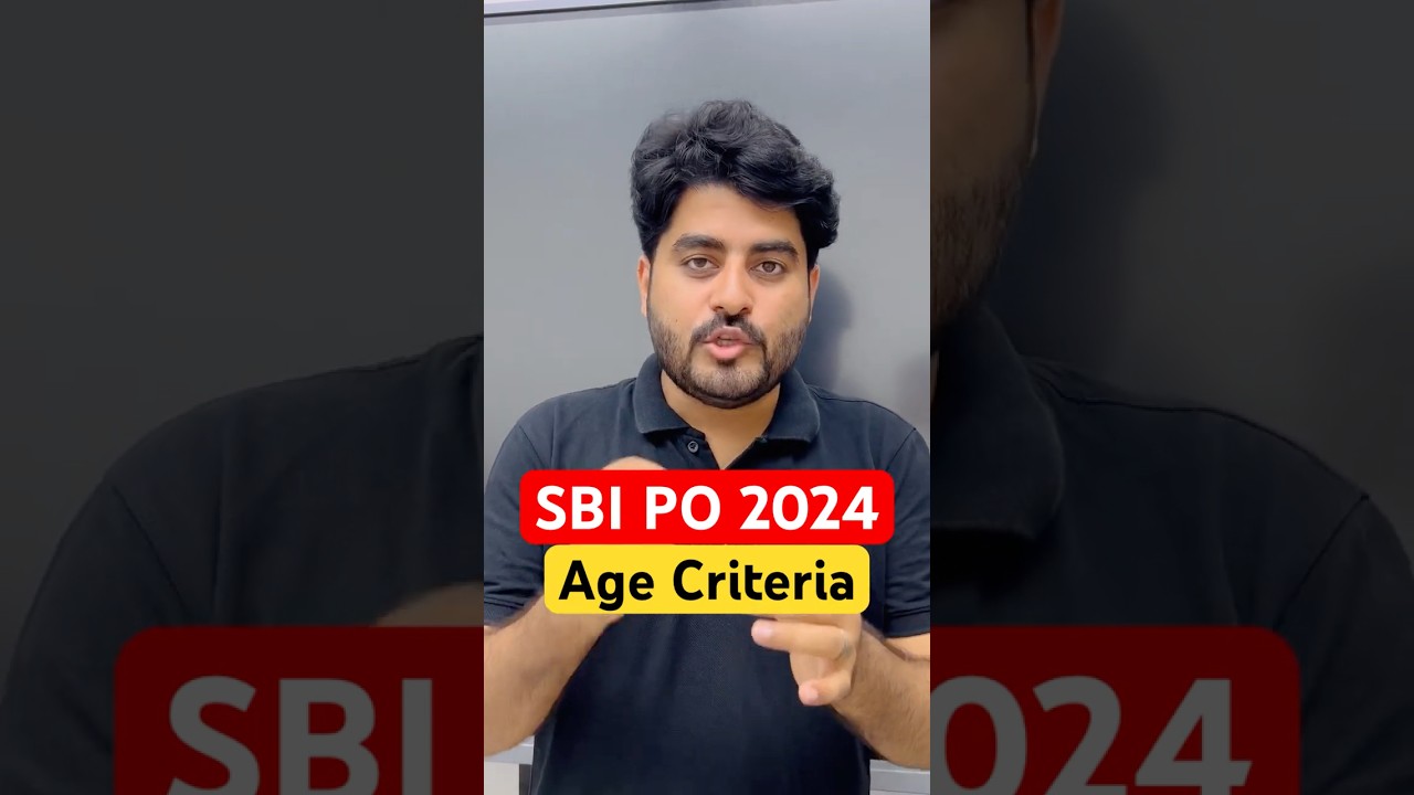 SBI PO Age Criteria 2024 | SBI PO Notification 2024
