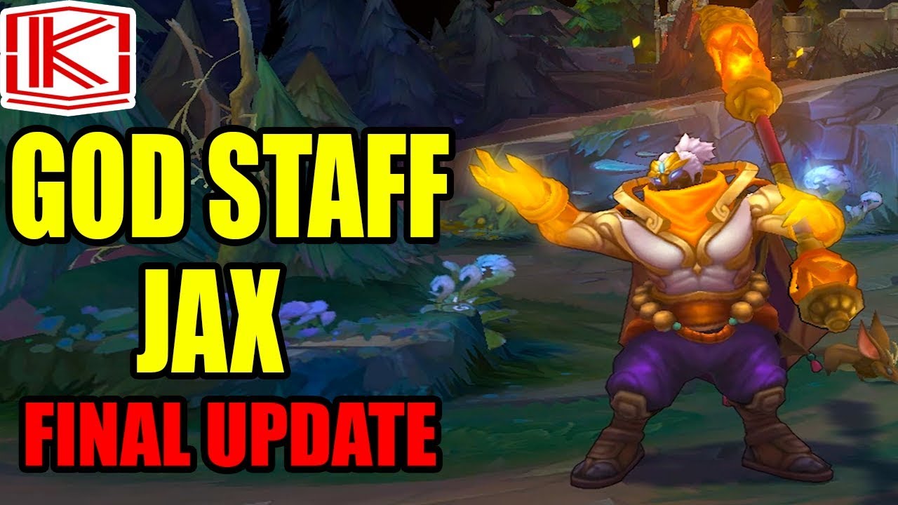 GOD STAFF JAX SKIN SPOTLIGHT FINAL UPDATE - League of Legends
