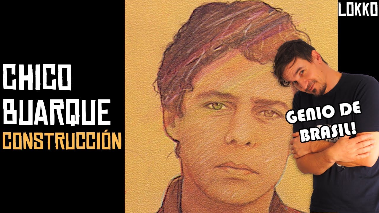 Reacción a Chico Buarque - Construcción | Análisis de Lokko!