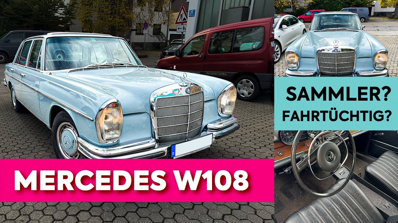 Mercedes W108 - Taugt er was als Sammelobjekt? Ist er noch fahrtüchtig?