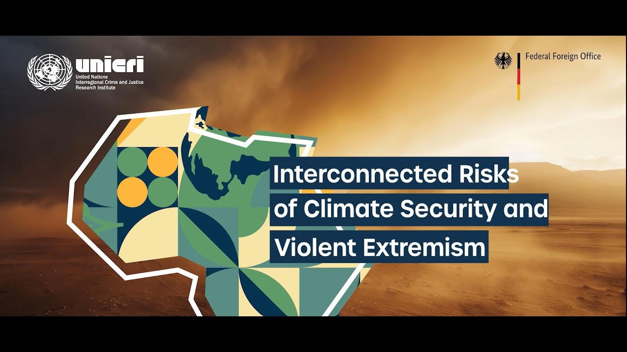 Interconnected Risks of Climate Security and Violent Extremism