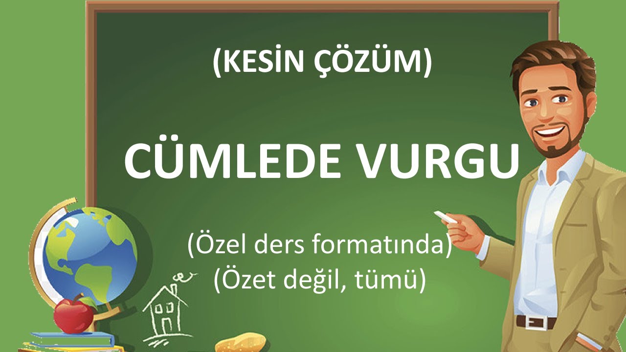 Cümlede Vurgu | Cümlenin Ögeleri | Cümle Vurgusu | Cümlede Vurgulanan Öge
