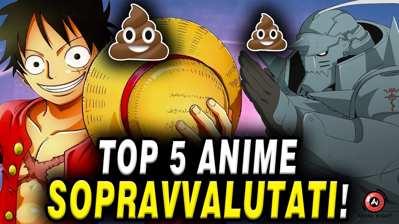 TOP 5 Anime e Manga più SOPRAVVALUTATI! - Anime Night