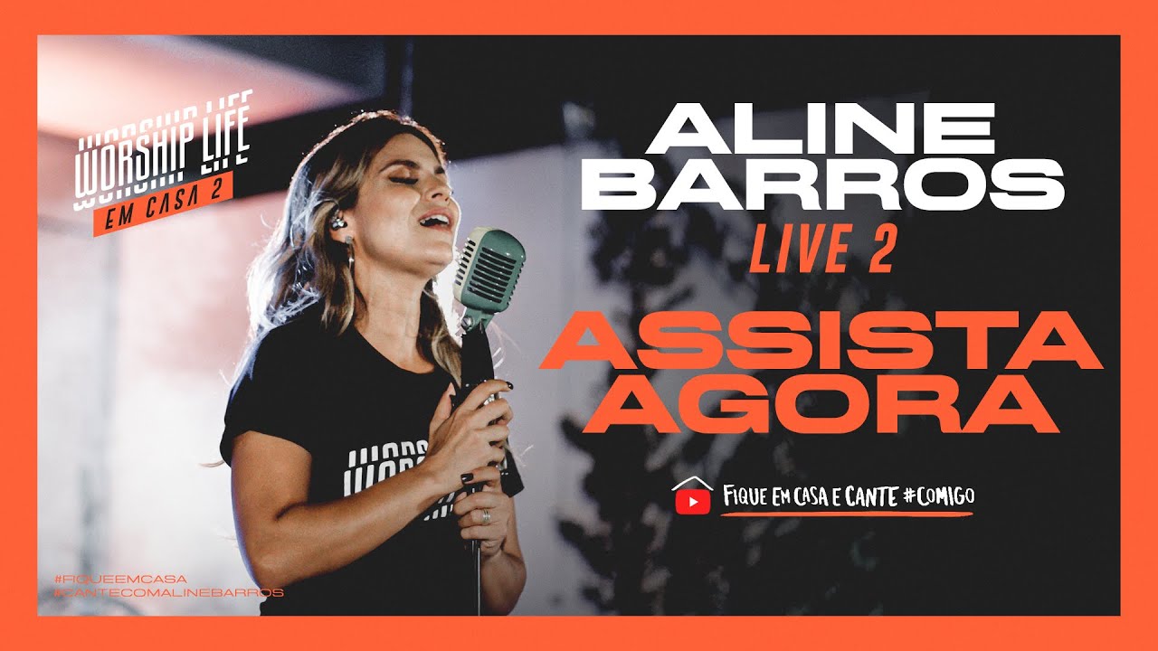 Live Aline Barros (2) - Worship Life em Casa | #FiqueEmCasa e Cante #Comigo - #CanteComAlineBarros