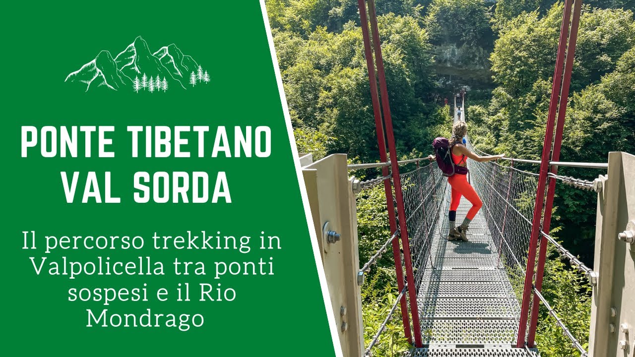 PONTE TIBETANO IN VAL SORDA: come arrivare | Trekking in Valpolicella con ritorno lungo Rio Mondrago