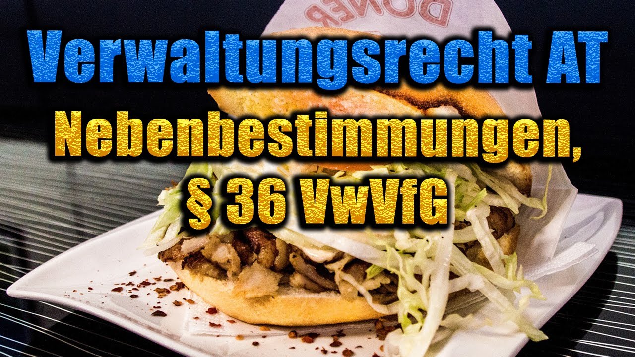 Nebenbestimmungen Verwaltungsakt, § 36 VwVfG - Verwaltungsrecht AT 26