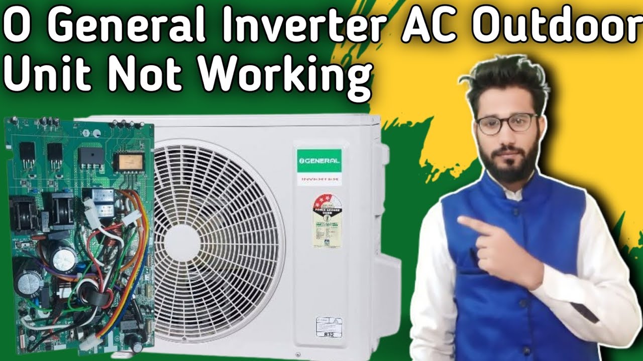 O General Inverter AC Outdoor Unit Not Working || O General Inverter AC का Outdoor नही चल रहा है