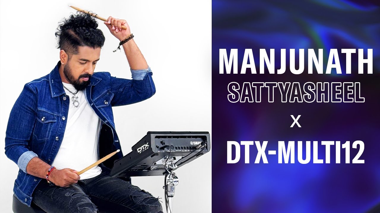 Introducing Yamaha Artist Manjunath Sattyasheel with the DTX-MULTI12