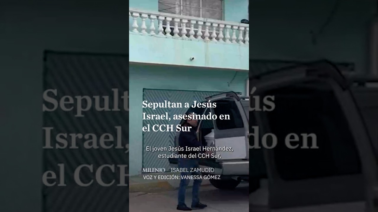 En Veracruz, dan &uacute;ltimo adi&oacute;s a Jes&uacute;s Israel, estudiante asesinado en CCH Sur