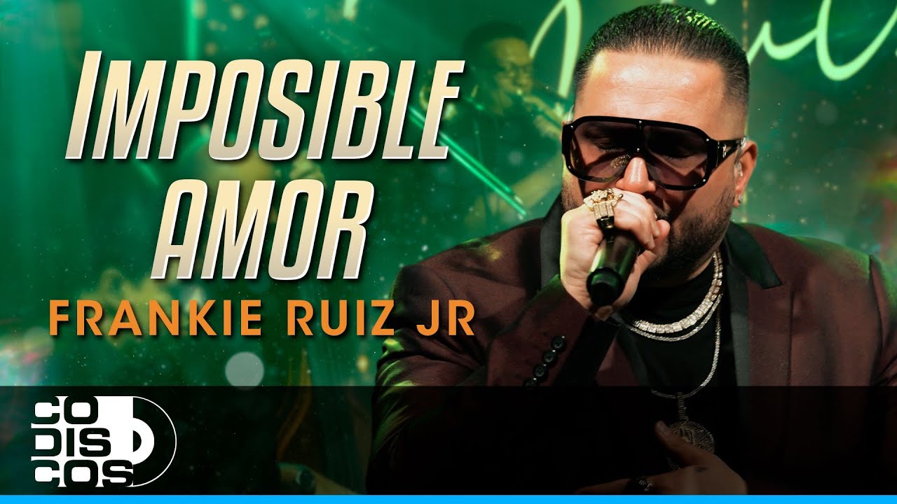 Imposible Amor, Frankie Ruiz Jr - En Vivo