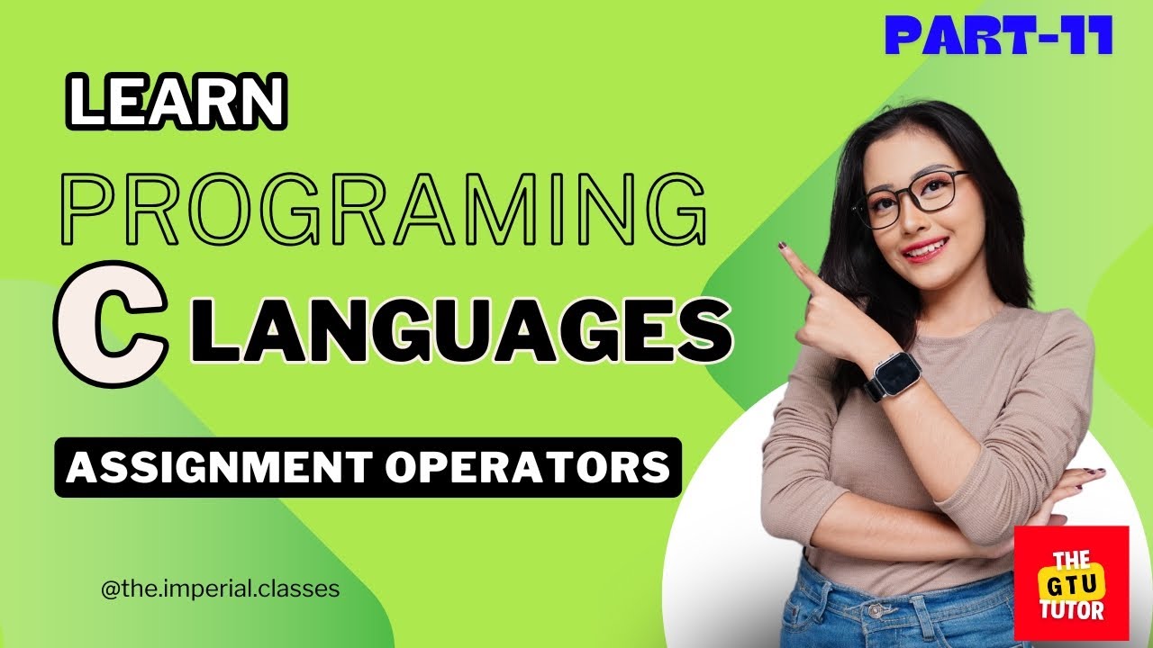 Assignment Operators Explained | Learn =, +=, -=, and More in C