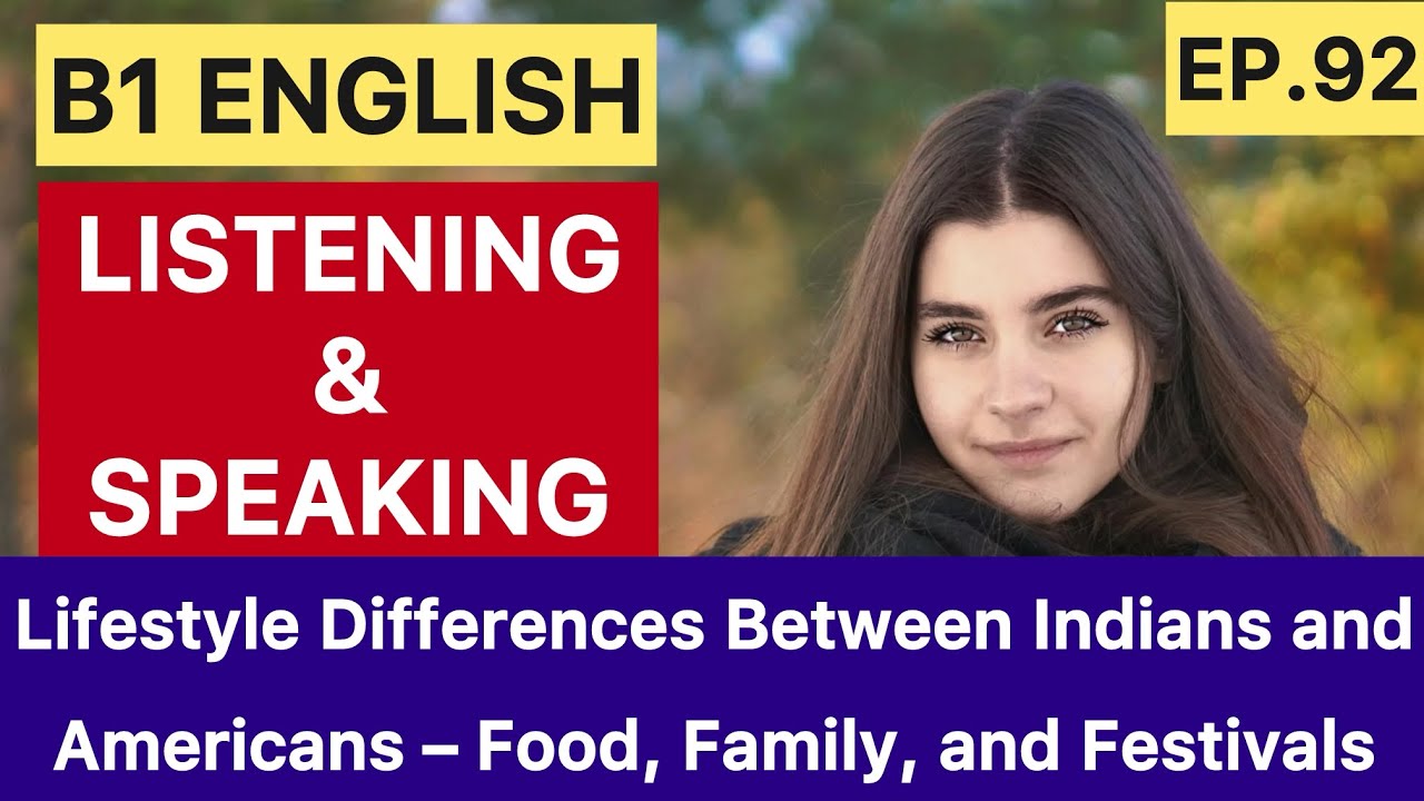 Lifestyle Differences Between Indians and Americans &ndash; Food, Family, and Festivals