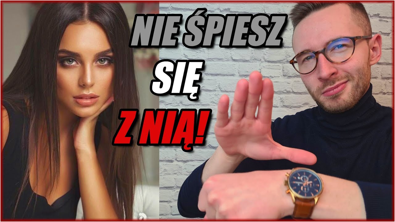 Istota Cierpliwości W Relacjach Z Kobietami: 6 Problematycznych Sytuacji + 3 Rozwiązania
