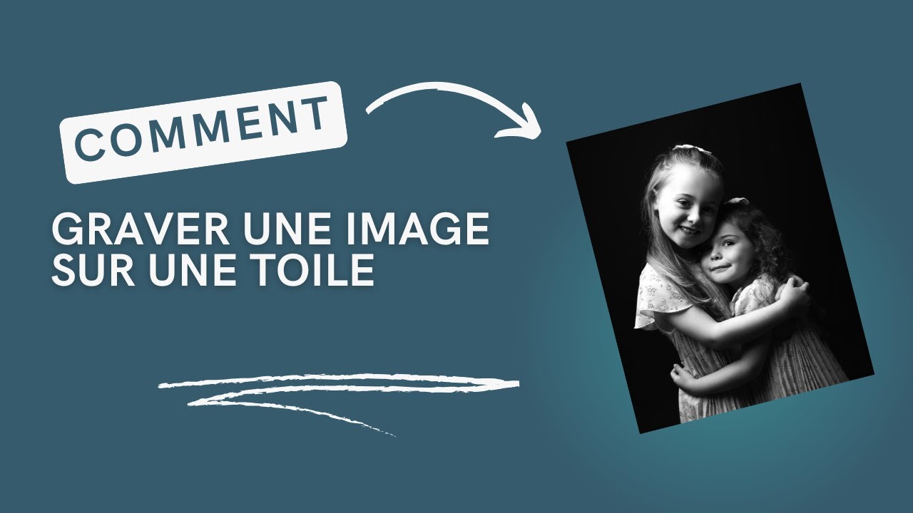 Graver une image sur une toile